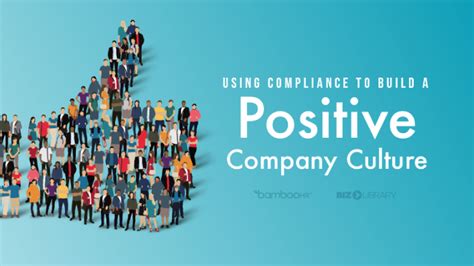 Using Compliance To Build A Positive Company Culture Bizlibrary