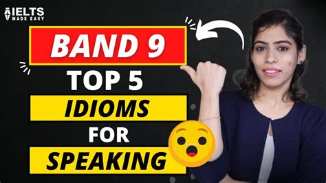 Top 5 Idioms For Ielts Speaking 😮 Score 9 Bands Ielts Made Easy