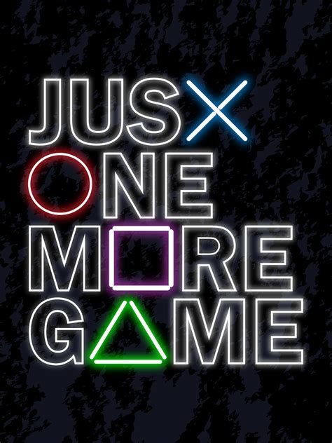 Just One More Game Poster Playstation Wall Art Video Game Poster