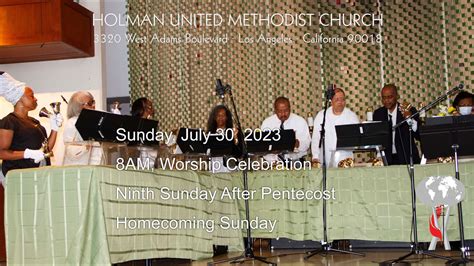 2023 07 30 8am Homecoming Sunday Worship Celebration Youtube