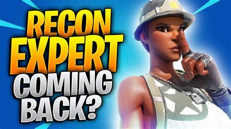 Is The Recon Expert Really Coming Back To The Item Shop New Recon