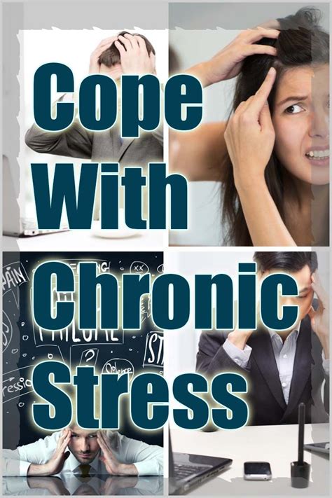 Tips To Help Cope With Chronic Stress Chronic Stress Stress Cope