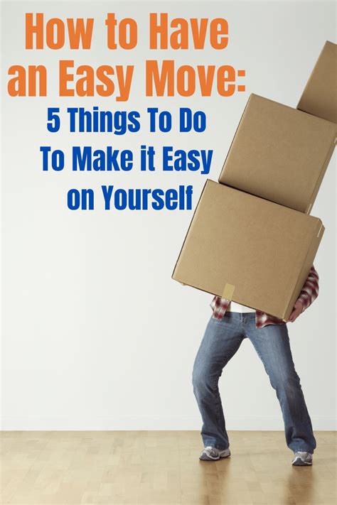 An Easy Move 5 Things To Do To Make It Easy On Yourself