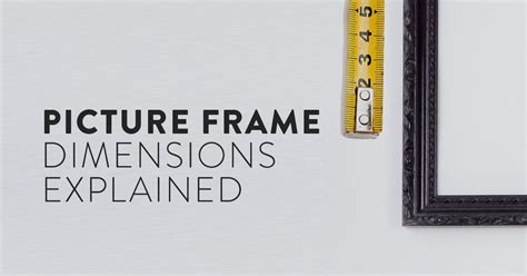 Picture Frame Dimensionsm Explained Picture Frames Standard Picture