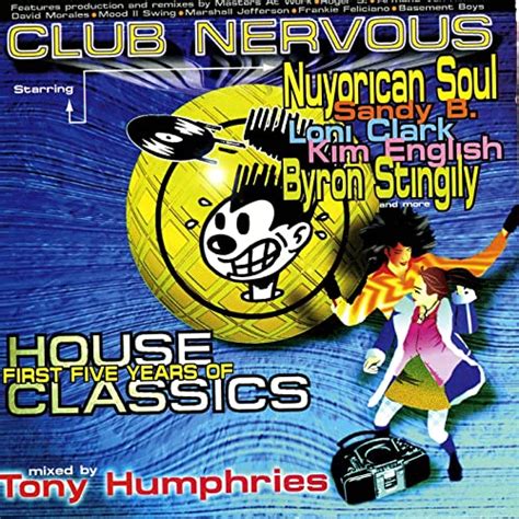 Club Nervous First Five Years Of House Classics De Tony Humphries Sur