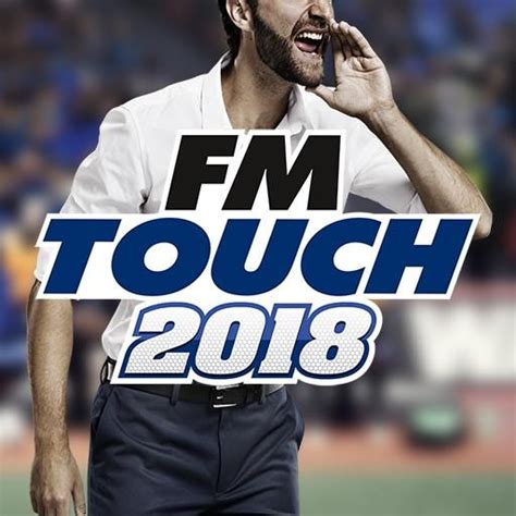 Football Manager Touch 2018 2017 Box Cover Art Mobygames