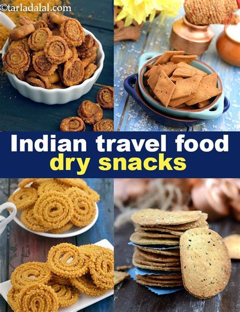 Indian Travel Food Dry Snacks Dry Snack Travel Ideas Healthy Indian