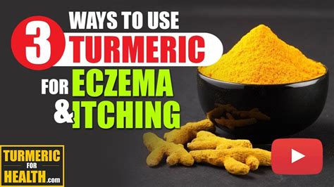 3 SIMPLE Ways To USE Turmeric For ECZEMA AND ITCHING YouTube