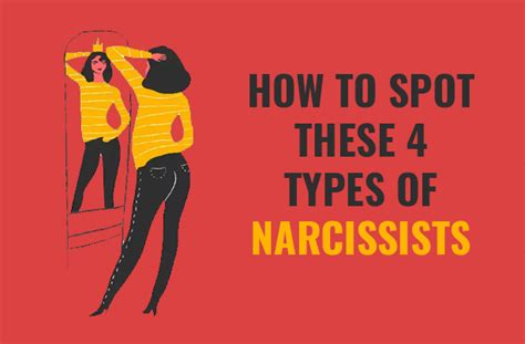 The 4 Types Of Narcissists And How To Spot Them Mindwaft