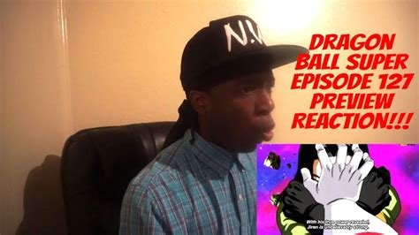 Now it is up to future trunks, along with new. Dragon Ball Super Episode 127 Preview REACTION!!! - YouTube