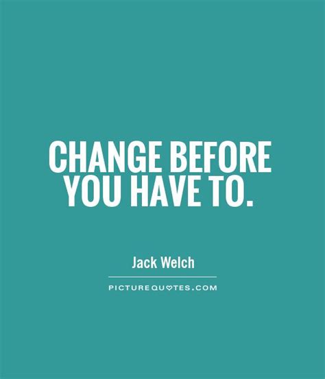 Quotes about Change jack welch (22 quotes)