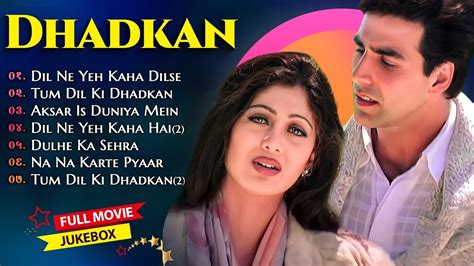Dhadkan Movie All Songsakshay Kumarand Shilpa Shetty And Sunil Shettyl