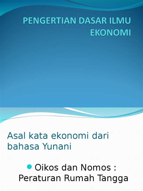 Konsumsi adalah kegiatan menghabiskan atau mengurangi guna suatu barang. PENGANTAR ILMU EKONOMI