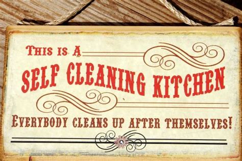 Kitchen Signs 173 This Is A Self Cleaning Kitchen This Is A Self