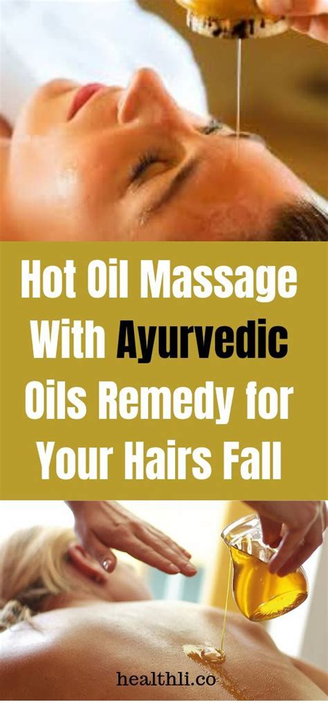 Hot Oil Massage With Ayurvedic Oils Remedy For Your Hairs Fall
