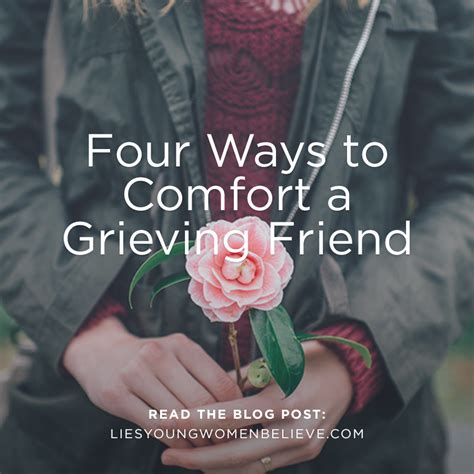 Four Ways To Comfort A Grieving Friend True Woman Blog Revive Our