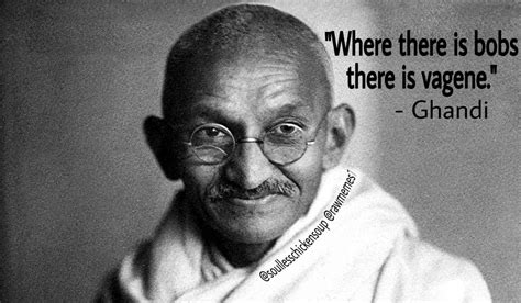 Ghandi Quote Funny