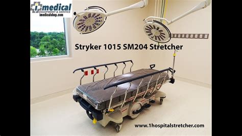 Stryker 1015 Sm204 Surgery Stretcher Overview Youtube