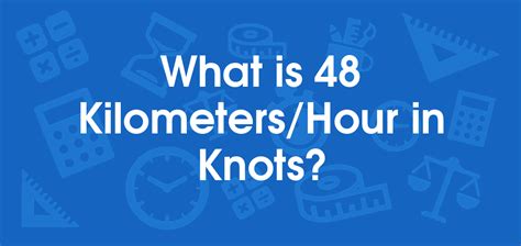 What Is 48 Kilometershour In Knots Convert 48 Kmh To Kt