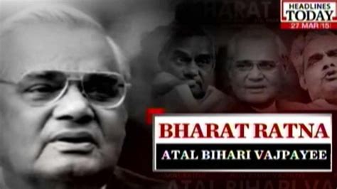 Special Coverage Atal Bihari Vajpayee Gets Bharat Ratna Youtube