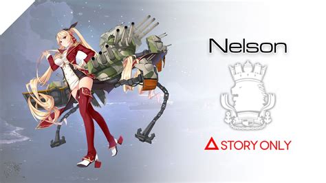 【azur Lane】secretary Nelson Story Collection Youtube