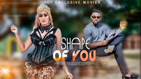shape of you eddie watson exclusive movies 2020 just released nig nigerian movies