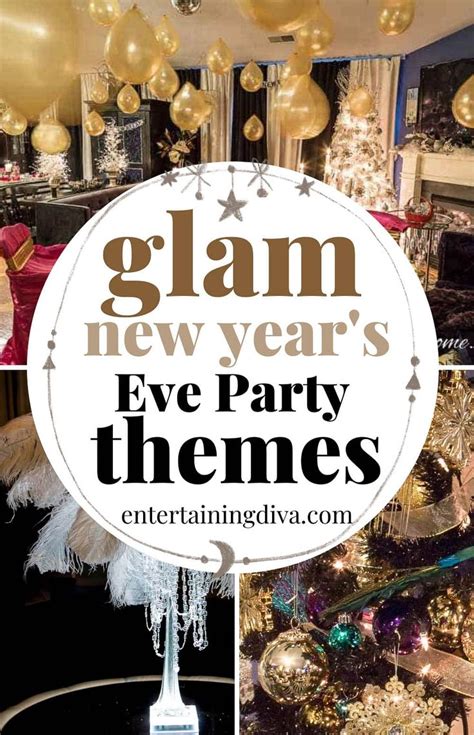 5 Glam New Year’s Eve Party Themes Entertaining Diva New Years Party Themes New Year S Eve