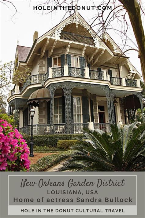 Sandra Bullock House In New Orleans Hole In The Donut Cultural Travel