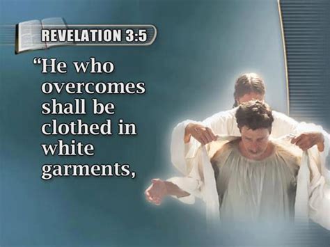 He Who Overcomes Shall Be Clothed In White Garments Revelation 35