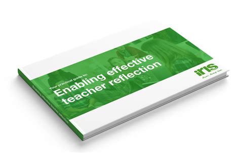 Practical Guide To Enabling Effective Teacher Reflection