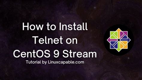 How To Install Telnet On Centos Stream