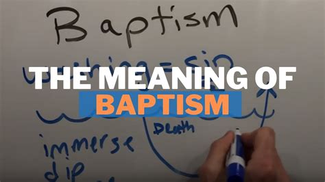 The Meaning Of Baptism Youtube
