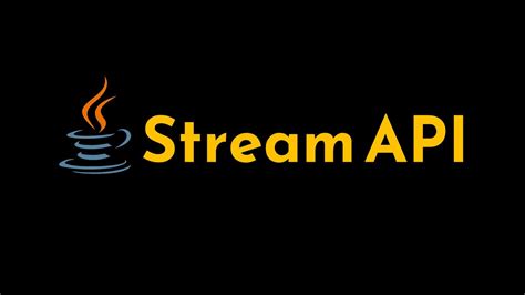 Java Stream API Explained With Examples Java Streams Java 8 Lambda