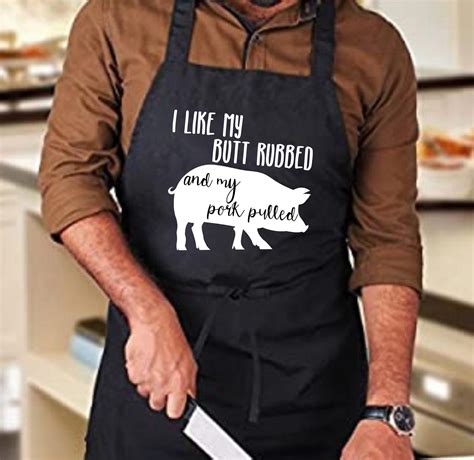 I Like My Butt Rubbed And My Pork Pulled Funny Bbq Apron For Etsy