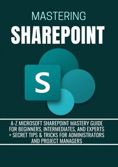 Pdf Mastering Sharepoint A Z Microsoft Sharepoint Mastery Guide For
