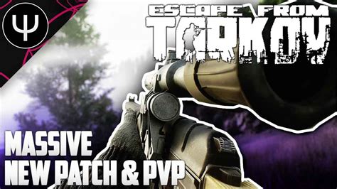 Escape From Tarkov — Massive New Patch And As Val Pvp Carnage Gameplay