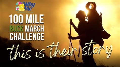 100 Mile Ruck March Challenge Documentary This Is Their Story Youtube