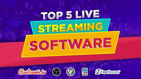 Best Live Streaming Software 2024 Top 5 Platforms For Live Streaming