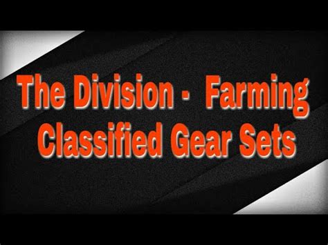 The Division Farming Classified Gear Sets Youtube