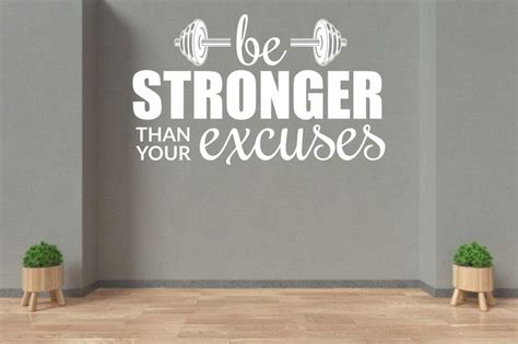 Gym Decal Be Stronger Than Your Excuses Decal Gym Decor Etsy