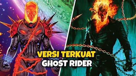 Berbagai Versi Terkuat Dan Fenomenal Karakter Ghost Rider Youtube