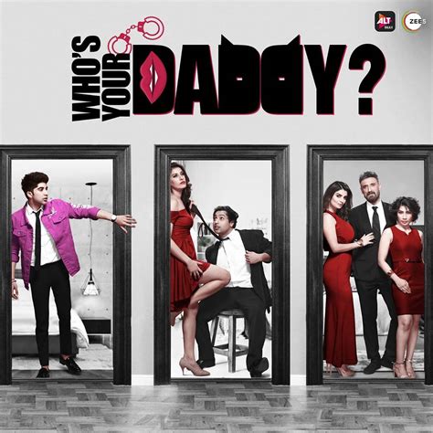 Altbalaji And Zee5 Drop The First Look Of Whos Your Daddy Easterneye