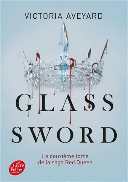 Glass Sword By Victoria Aveyard French Cover Glass Sword Book