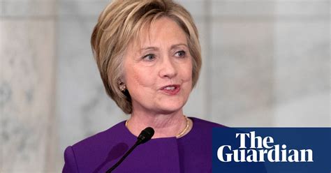Hillary Clinton Warns Fake News Can Have Real World Consequences Us News The Guardian