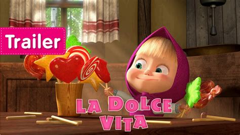 Masha And The Bear La Dolce Vita Trailer Youtube