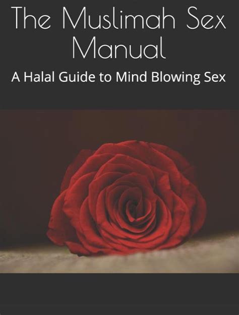 Mind Blowing Halal Sex Manual For Muslim Women Hits The Shelves