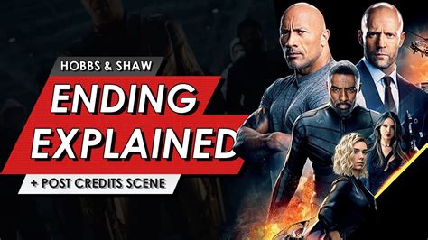 Fast And Furious Hobbs And Shaw Ending Explained And Post Credits Scene