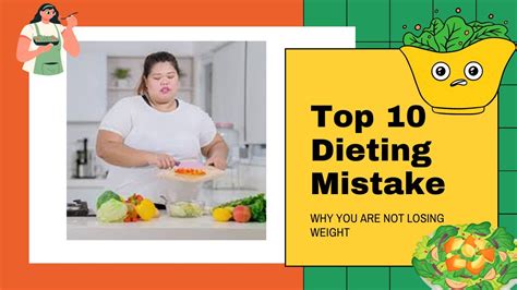 Top 10 Dieting Mistakes Why You Are Not Losing Weight Youtube