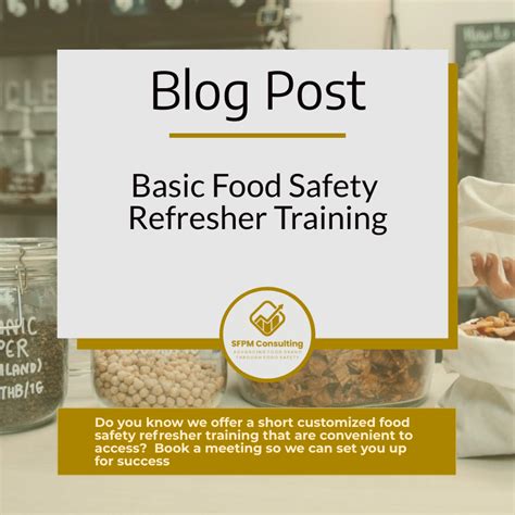 Basic Food Safety Refresher Training Sfpm Consulting