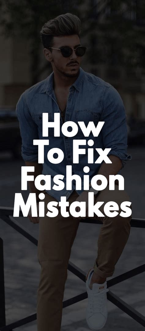 Top 10 Fashion Mistakes Men Should Stop Committing Style Mistakes